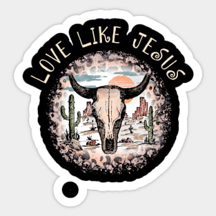 Love Like Jesus Bull Skull Desert Sticker